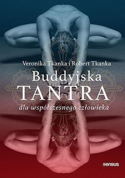 BUDDYJSKA TANTRA DLA WSPÓŁCZESNEGO CZŁOWIEKA