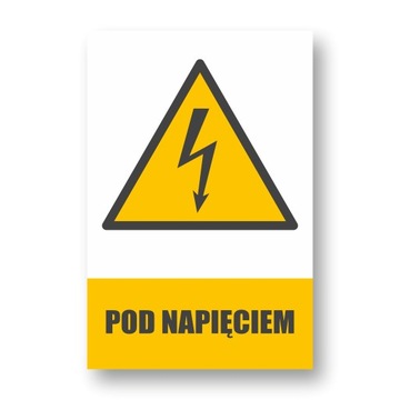 Tabliczka Informacyjna Pod Napięciem | PCV 1mm | Druk UV | 30x20cm