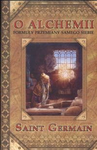O ALCHEMII FORMUŁY PRZEMIANY SAMEGO SIEBIE GERMAIN
