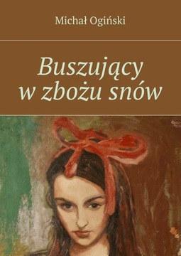 Buszujący w zbożu snów - ebook