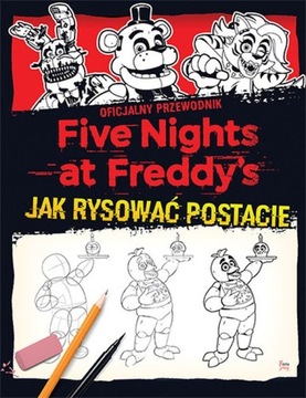JAK RYSOWAĆ POSTACIE FIVE NIGHTS AT FREDDY S