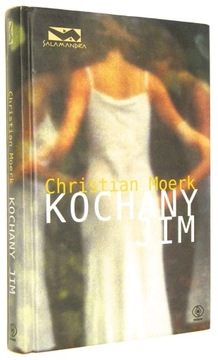 Christian Moerk KOCHANY JIM [wyd.I 2010]