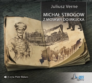 Michał Strogow Z Moskwy do Irkucka Juliusz Verne
