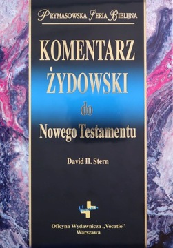 KOMENTARZ ŻYDOWSKI DO NOWEGO TESTAMENTU - David H. Stern (twarda) [KSIĄŻKA]