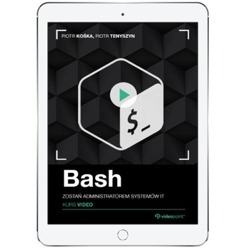 Bash. Kurs video. Zostań administratorem