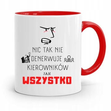 KUBEK CZERWONY KIEROWNIKA NIC TAK NIE DENERWUJE z Nadrukiem ze Zdjęciem