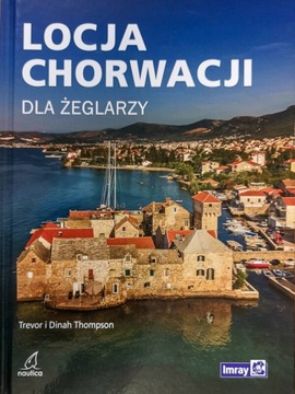LOCJA CHORWACJI DLA ŻEGLARZY Trevor i Dinah Thompson