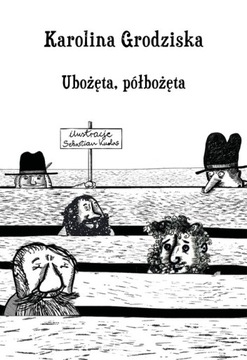 Ubożęta, półbożęta Karolina Grodziska