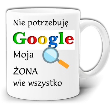MOJA ŻONA WIE WIĘCEJ NIŻ GOOGLE KUBEK +PUDEŁ GW558