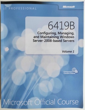 Microsoft Official Course 6419B Windows Server2008
