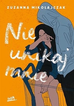 NIE UNIKAJ MNIE ZUZANNA MIKOŁAJCZAK