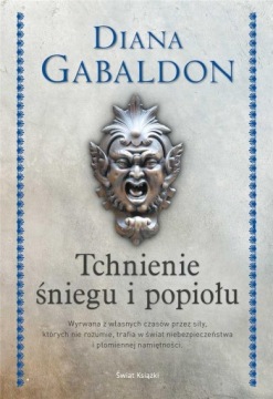TCHNIENIE ŚNIEGU I POPIOŁU (ELEGANCKA EDYCJA) DIANA GABALDON