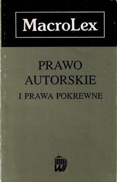 PRAWO AUTORSKIE I PRAWA POKREWNE - red. Kleczewska
