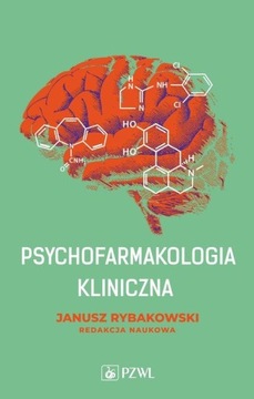 PSYCHOFARMAKOLOGIA KLINICZNA, RYBAKOWSKI JANUSZ