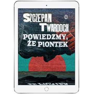 Powiedzmy, że Piontek