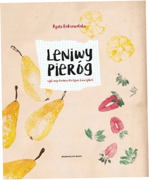 Leniwy Pieróg, czyli wege kuchnia dla dzieci