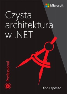 Czysta architektura w .NET - Dino Esposito | Ebook
