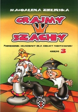 Grajmy w szachy część 3 Magdalena Zielińska