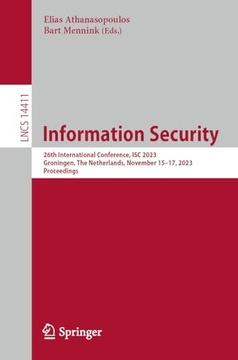 Information Security: 26th International Conference, ISC 2023, Groningen,