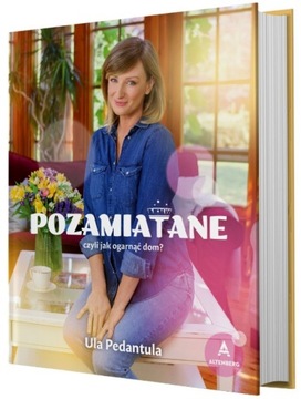 POZAMIATANE - Ula Pedantula Chincz PORZĄDEK W DOMU