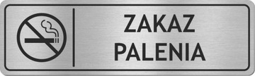 Tabliczka ZAKAZ PALENIA - STAL NIERDZEWNA