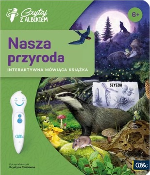 CZYTAJ Z ALBIKIEM KSIĄŻKA MÓWIĄCA NASZA PRZYRODA