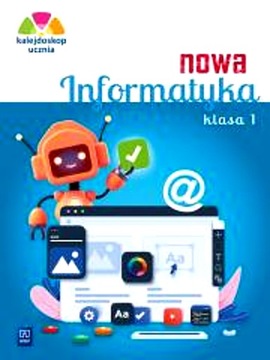 KALEJDOSKOP UCZNIA. NOWA INFORMATYKA KL.1 ĆW. 2023