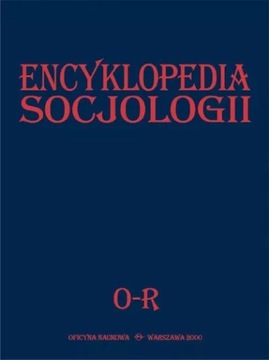 ENCYKLOPEDIA SOCJOLOGII O-R Tom 3 Praca zbiorowa