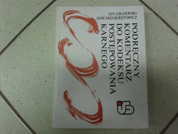 PODRĘCZNY KOMENTARZ DO KODEKSU POSTĘPOWANIA KARNEG