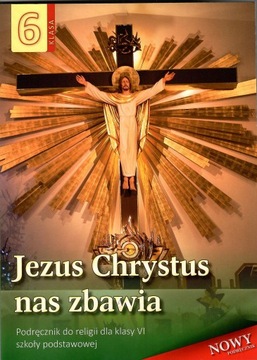 Jezus Chrystus nas zbawia Religia 6 podręcznik Łabendowicz WDS