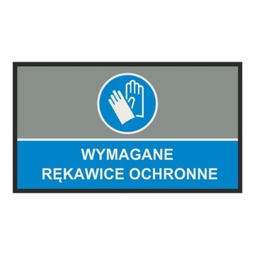 Oznakowanie znak WYMAGANE RĘKAWICE OCHRONNE
