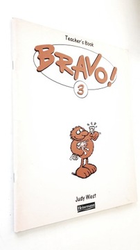 Bravo! 3 Teacher’s Book. Judy West