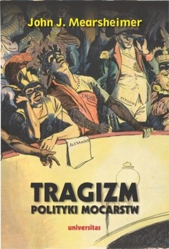 Tragizm polityki mocarstw Mearsheimer