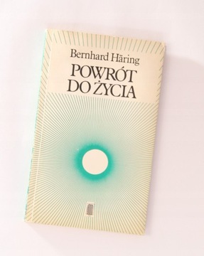POWRÓT DO ŻYCIA, Bernhard Haring
