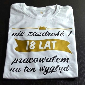 KOSZULKA NA 18 URODZINY 18 LAT SUPER PREZENT XL