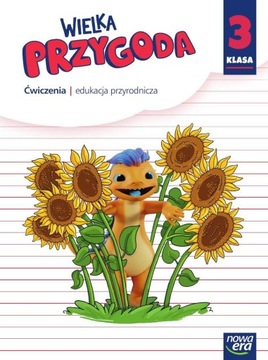 Wielka Przygoda. Szkoła podstawowa klasa 3. Ćwiczenia. Przyroda