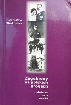 Sterkowicz, Zagubiony na polskich drogach Dedykacja