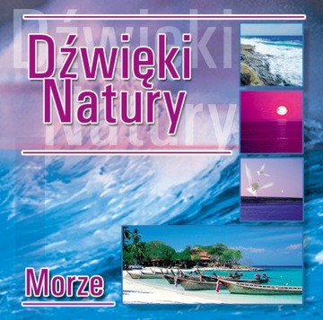 Dźwięki natury - Morze CD (MTJ)