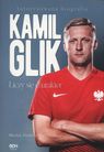 Kamil Glik Liczy się charakter Zichlarz 24h!