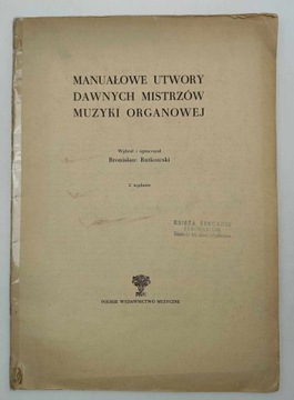 Manuałowe utwory dawnych mistrzów muzyki organowej - Bronisław Rutkowski