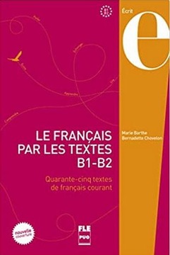 Le français par les textes II - B1-B2