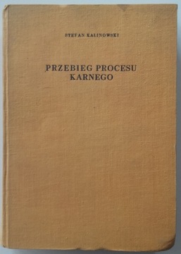 PRZEBIEG PROCESU KARNEGO KALINOWSKI HISTORIA PRAWA