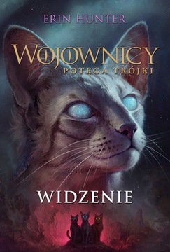 ERIN HUNTER WOJOWNICY POTĘGA SZÓSTKI WIDZENIE