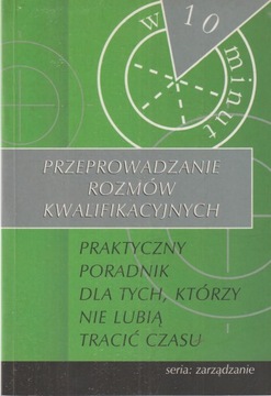 Przeprowadzanie rozmów kwalifikacyjnych w 10 minut