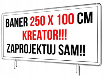 Baner Reklamowy 250x100cm -Kreator Zaprojektuj SAM