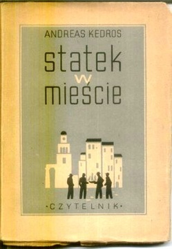 STATEK W MIEŚCIE Andreas Kedros