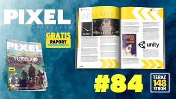 Журнал PIXEL 84 + бесплатный отчет PolskiGamedev.pl