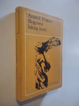 Bogowie łakną krwi - Anatol France