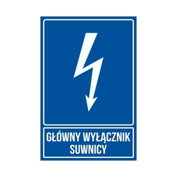 Tabliczka Główny Wyłącznik Suwnicy 30x20 PCV 1mm