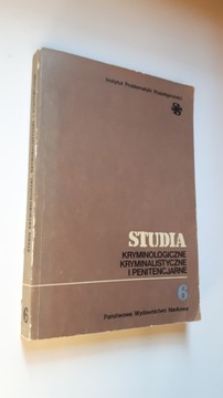 STUDIA KRYMINOLOGICZNE KRYMINALISTYCZNE I PENITENC